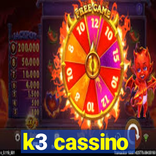 k3 cassino